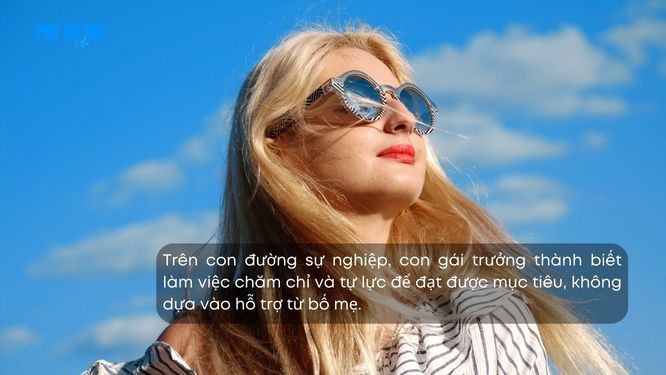 Cap hay về con gái trưởng thành không còn phụ thuộc vào bố mẹ