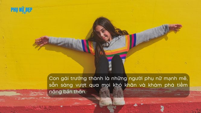 Cap hay về con gái trưởng thành truyền động lực cho người khác