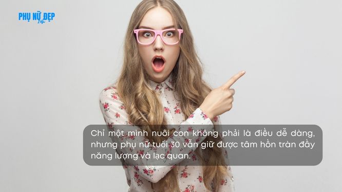 Những câu nói hay về phụ nữ tuổi 30 một mình nuôi con