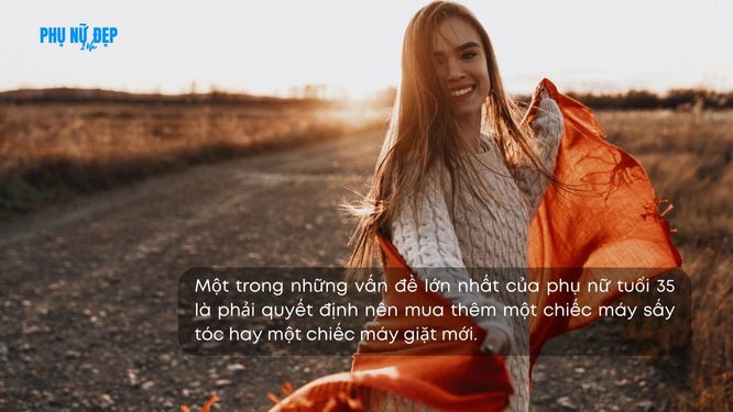 Những câu nói hay về phụ nữ tuổi 35 hài hước