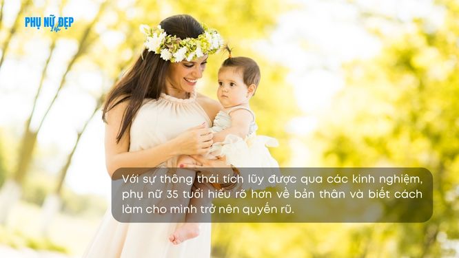 Những câu nói hay về phụ nữ tuổi 35 xinh đẹp như hồi còn đôi mươi