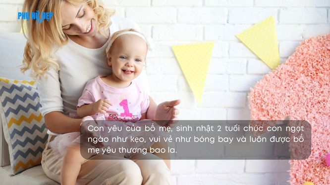 Stt chúc mừng sinh nhật con gái 2 tuổi nhiều may mắn, bình an