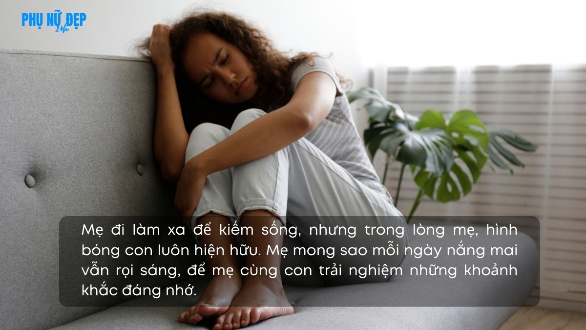 Stt đi làm xa nhớ con dành cho mẹ đơn thân
