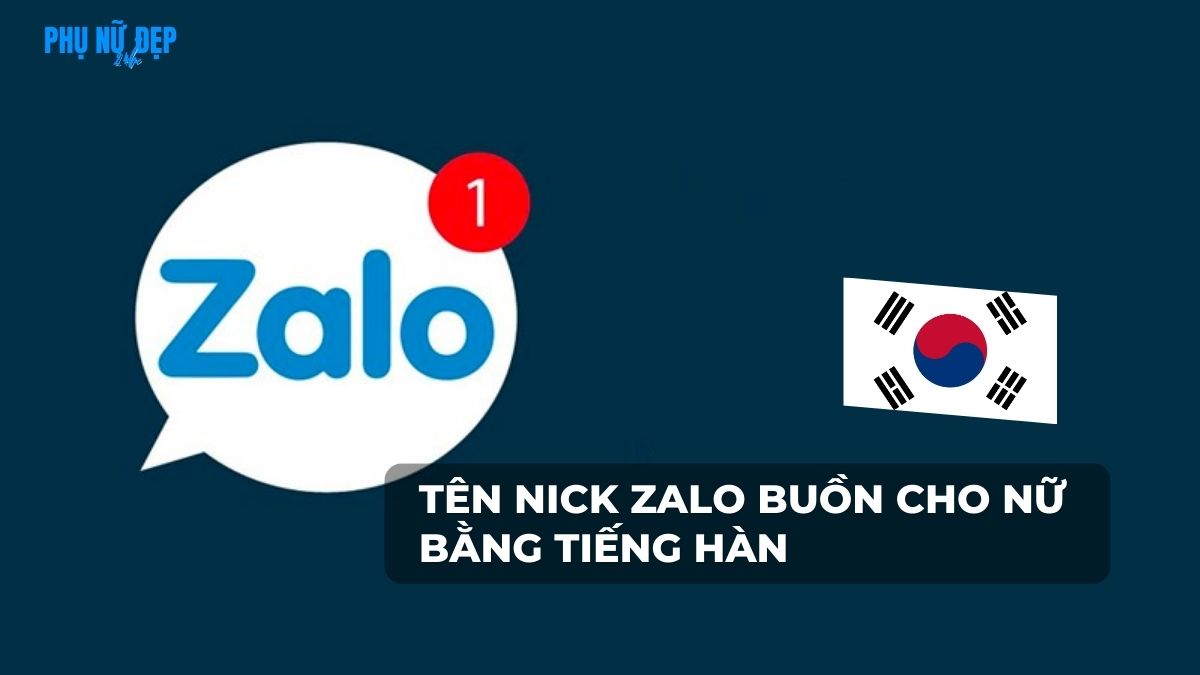 Tên nick Zalo buồn cho nữ bằng tiếng Hàn