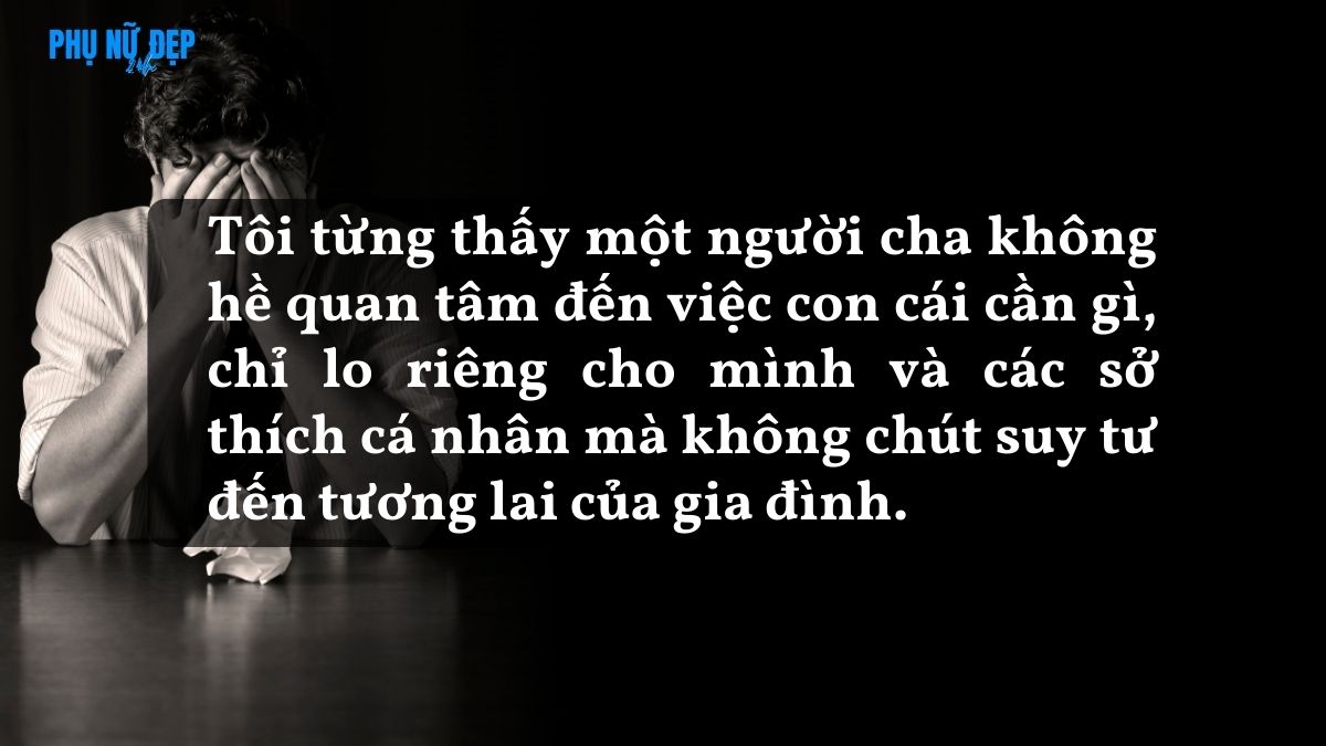 Stt người cha vô tâm, không chăm lo gia đình