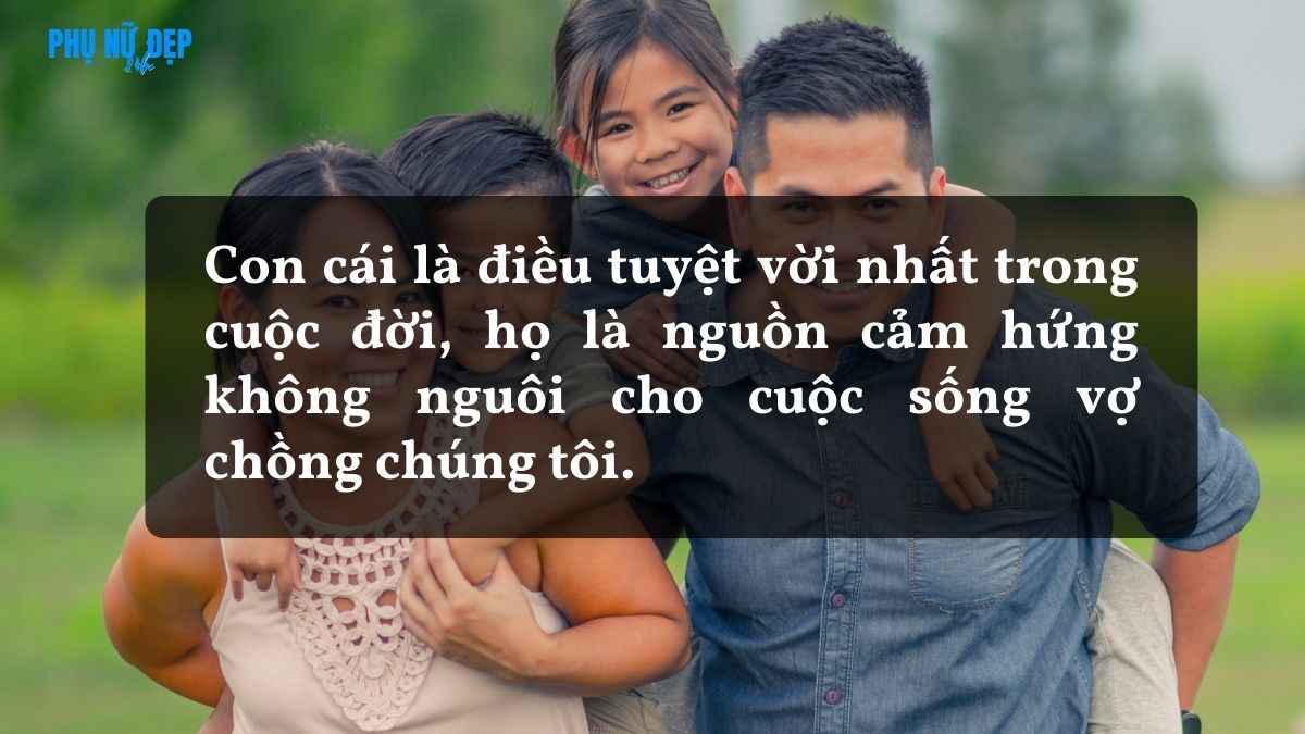 Stt hay về gia đình vợ chồng con cái, cả nhà hòa thuận, yêu thương nhau