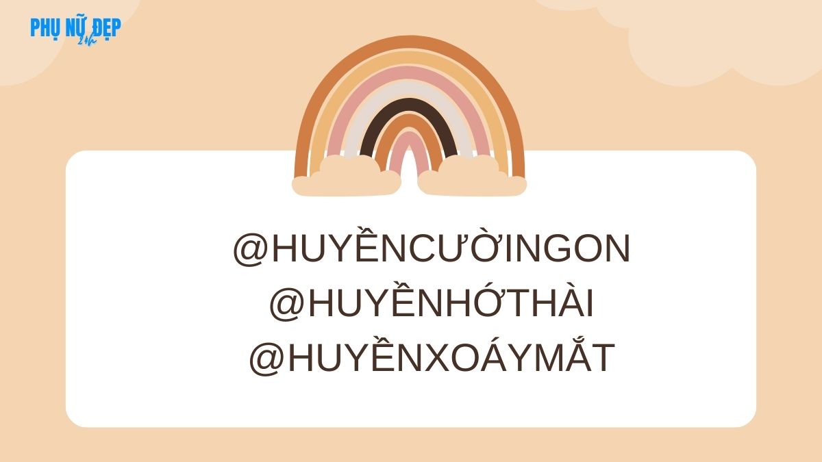 Tên Instagram hay cho tên Huyền hài hước