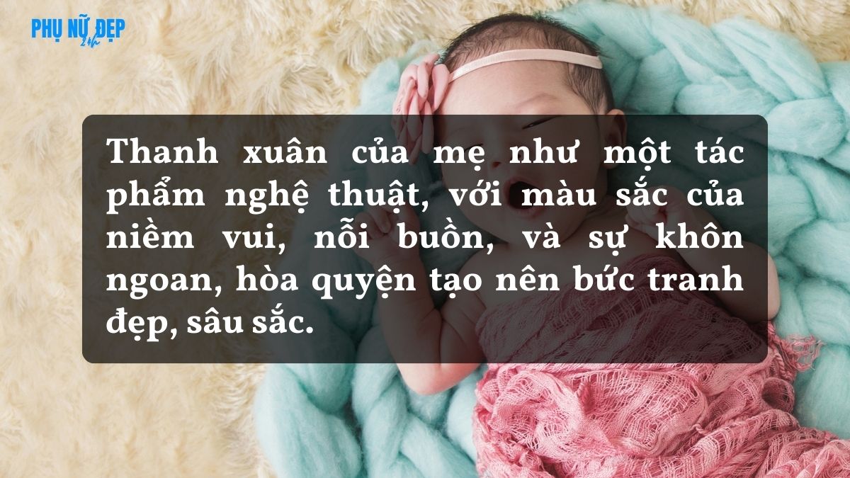 Stt thanh xuân của mẹ có con sâu sắc, thấm thía