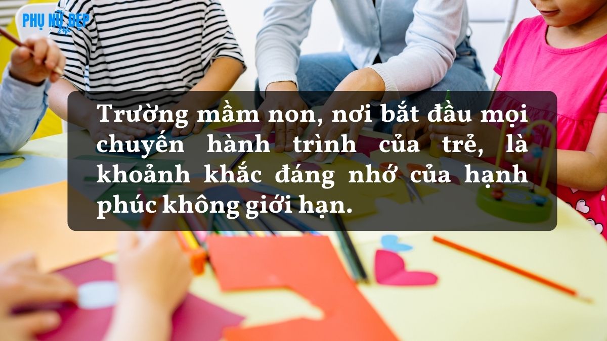Những câu nói hay về trường mầm non hạnh phúc