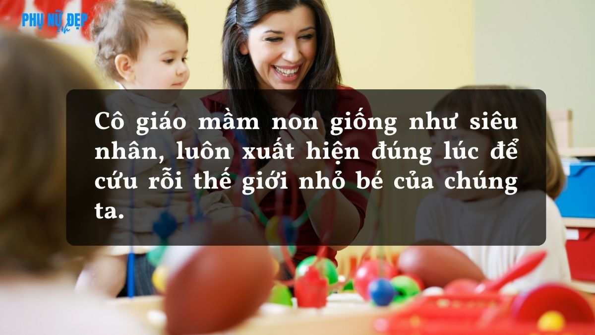 Những câu nói hay về cô giáo mầm non hài hước